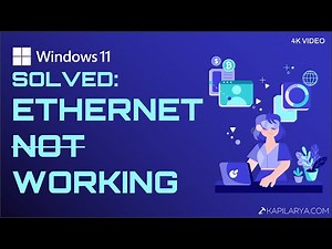 Solved: Ethernet not working on Windows 11 (100% working)