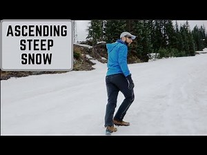 Ascending and Descending Steep Snow without an Ice Axe or Crampons