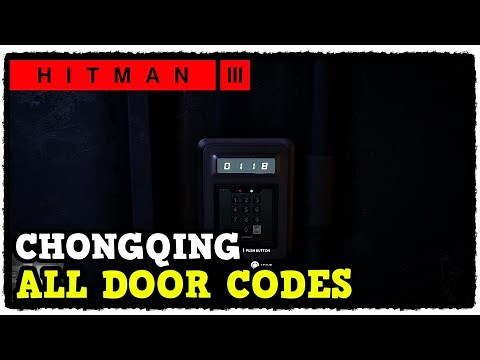 Hitman 3 Chongqing All Door Codes & Safe Codes & Lock Codes