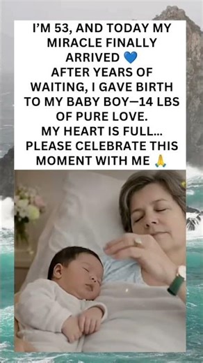 A Miracle at 53 💙 My Long-Awaited Baby Boy