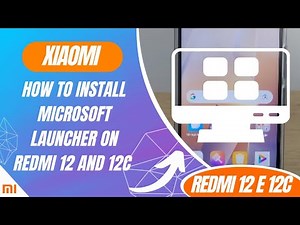 How to Install Microsoft Launcher on Redmi 12 and 12C - Step by Step