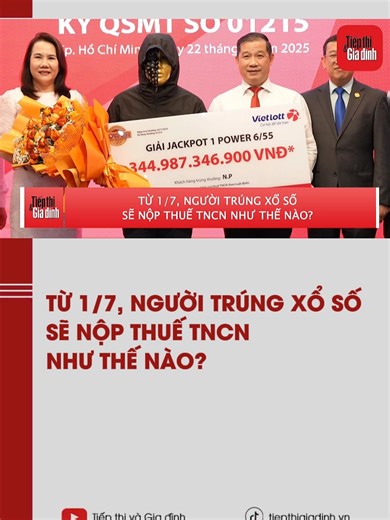 Hướng dẫn nộp thuế TNCN cho người trúng xổ số từ 1/7
