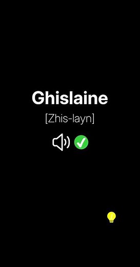 How to Pronounce Ghislaine | English Pronunciation Guide