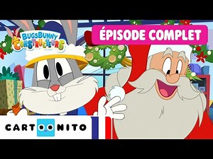 📢 ÉPISODE COMPLET 📢 | Bugs Bunny Constructeurs | L'Atelier du Père Noël ‪@CartoonitoFrance‬
