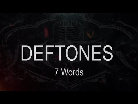 Deftones || 7 Words [ Karaoke + Instrumental ]