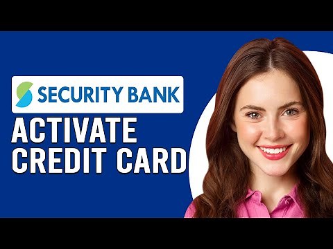 How To Activate Security Bank Credit Card (Security Bank Credit Card Activation)