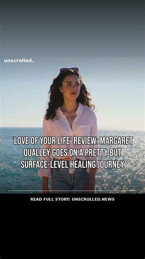 ‘Love of Your Life’ Review: Margaret Qualley Goes on a Pretty but Surface-Level Healing Jour #Shorts