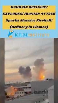 Bahrain Bapco Refinery Attack: Massive Fireball After Iranian Missile Strike |Middle East News Today