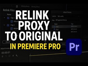 Premiere Pro: How to Relink Proxy to Original Media (Step-by-Step Guide)