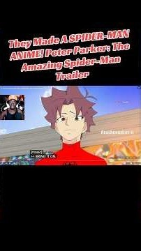 They Made A SPIDER-MAN ANIME! Peter Parker: The Amazing Spider-Man Trailer