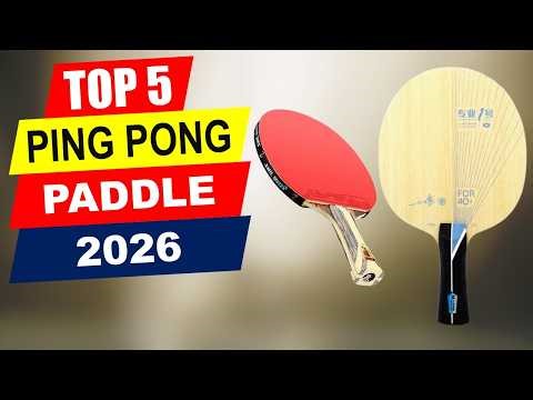 Top 5 Ping Pong Paddle 2026 - Table Tennis Racket