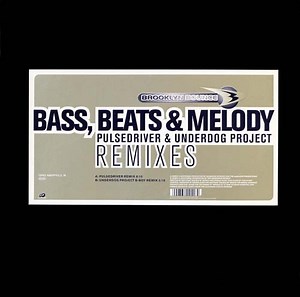 Brooklyn Bounce - Bass, Beats & Melody (Pulsedriver & Underdog Project Remixes)