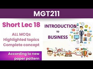 MGT211 Short Lecture 18_Highlighted Questions_MGT211short Lectures_MidTerm_Full Detail In Short Time