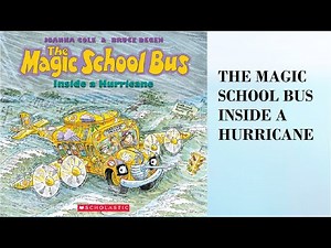 "The Magic School Bus Inside a Hurricane"