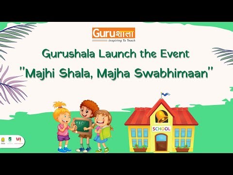 Gurushala Launch the Event "Majhi Shala, Majha Swabhimaan"!