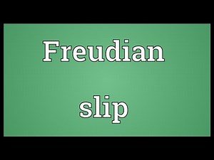 Freudian slip Meaning