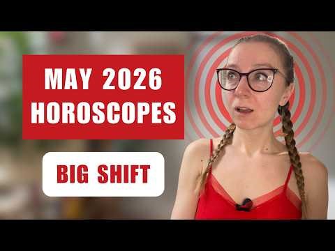 MAY 2026 Horoscopes: Game-Changing Month! All Signs