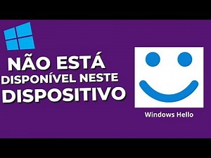 O Windows Hello Não Está Disponível Neste Dispositivo
