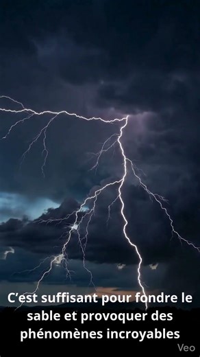 L’Éclair Plus Chaud que le Soleil – Phénomène Étonnant