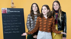 HAIM Create the Playlist to Their Lives