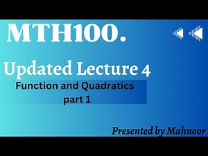 mth100 short lecture # 4 | function and quadratics | updated lecture by Mahnoor