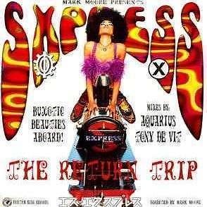 Mark Moore Presents SXpress - S Express - The Return Trip | Top 40