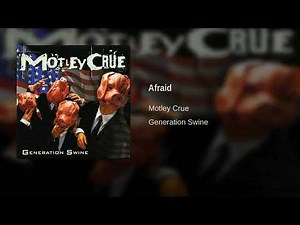 Motley Crue - Afraid