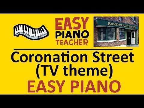 How to play Coronation Street (TV theme): EASY keyboard song! (Piano tutorial with note names) #EPT