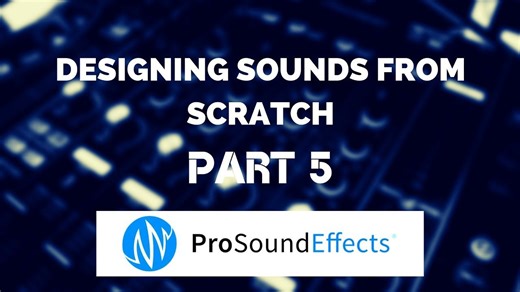 [中字]从0开始制作设计你的音效 05