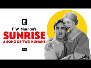 Sunrise: A Song of Two Humans (1927) | Full Movie HD | Silent Film Classic | F.W. Murnau