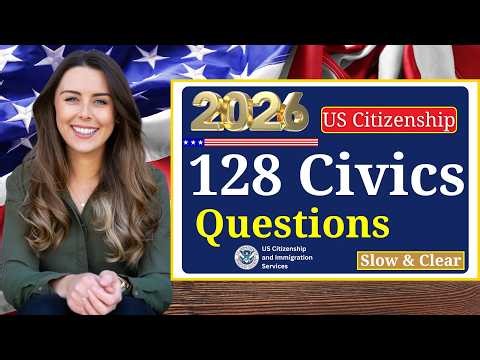 [Latest USCIS Update] 128 Civics Questions And Answers 2026 Version | Random - US Citizenship Test