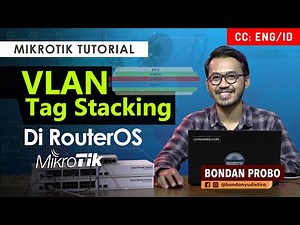 VLAN Tag Stacking - MIKROTIK TUTORIAL [ENG SUB]