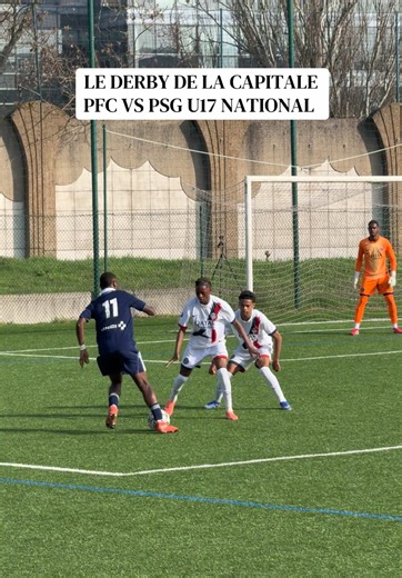 Derby de la Capitale : PFC vs PSG U17 National