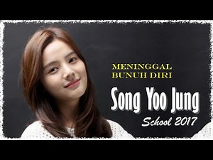 Biodata Song Yoo Jung | Aktris Drama Korea School 2017