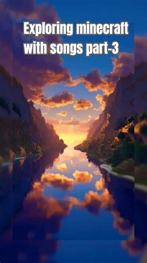 Exploring minecraft with songs part-3 #explore #minecraft #songs