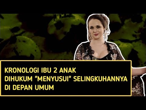 Kronologi Ibu 2 anak dihukum "Menyusui" Pacar gelapnya