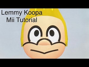 Lemmy Koopa Mii Tutorial