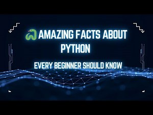 Amazing Facts About Python Every Beginner Should Know | Why Python Is So Popular?