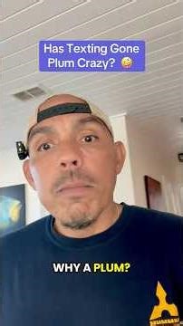 A Silly Post: Has Texting Gome Plum Crazy? 🤪