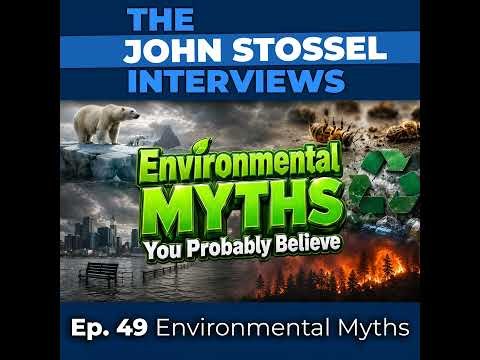 Ep 49. You Don’t Understand the Environment: Lies about Greenhouse Gases, Polar Bears, Recycling,...
