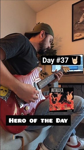 Day 37 – Hero of the Day | Playing Every Metallica Song