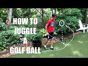 How To Juggle a Golf Ball