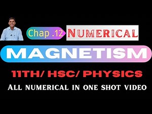 MAGNETISM NUMERICAL|11TH PHYSICS | HSC| TEXTBOOK NUMERICAL |MAHARASHTRA BOARD |ACE PHYSICS VIJAY SIR