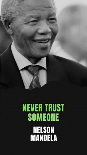 Nelson Mandela's Powerful Quote on Trust | Motivational Life Lesson #inspiration #motivation #viral