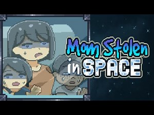 Mom Stolen In Space: The Title Is A Lie
