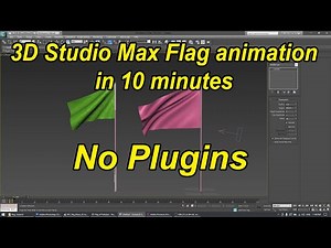 waving Flag Animation 2 easy methods, in 10 minutes | 3DS Max Tutorial