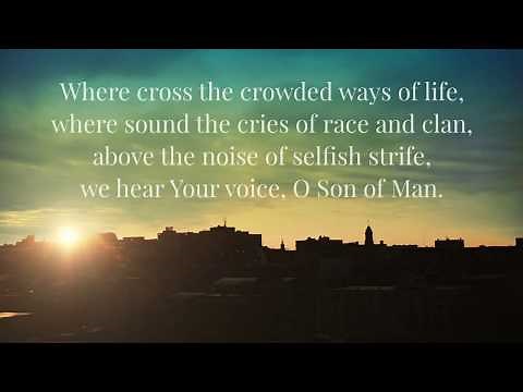 Where Cross the Crowded Ways of Life