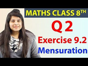 Q 2 - Ex 9.2 - Mensuration - Maths Class 8th - Chapter 9, CBSE