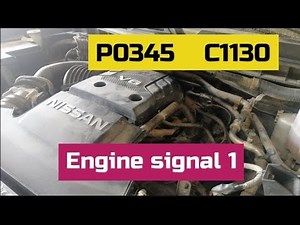 C1130 engine signal 1 P0345 camshaft sensor circuit: Nissan patrol