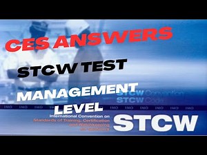CES ANSWERS 6.0.10 | STCW TEST MANAGEMENT LEVEL